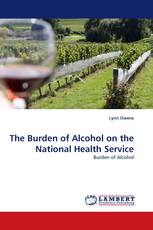 The Burden of Alcohol on the National Health Service