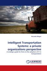 Intelligent Transportation Systems: a private organizations perspective