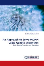 An Approach to Solve MMKP: Using Genetic Algorithm