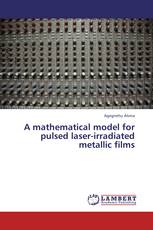 A mathematical model for  pulsed laser-irradiated metallic films