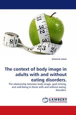 The context of body image in adults with and without eating disorders.
