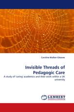 Invisible Threads of Pedagogic Care