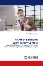 The Art of Balancing Work-Family Conflict