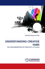 UNDERSTANDING CREATIVE HUBS