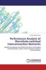 Performance Analysis of Wormhole-switched Interconnection Networks