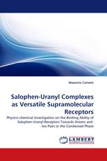 Salophen-Uranyl Complexes as Versatile Supramolecular Receptors