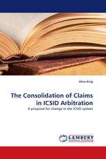 The Consolidation of Claims in ICSID Arbitration
