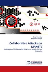 Collaborative Attacks on MANETs