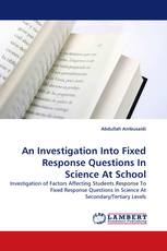 An Investigation Into Fixed Response Questions In Science At School