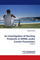 An Investigation of Routing Protocols in WMNs under Certain Parameters