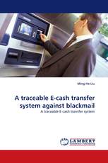 A traceable E-cash transfer system against blackmail