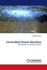 Controlled Dream Machine