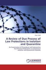 A Review of Due Process of Law Protections in Isolation and Quarantine