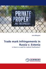 Trade mark Infringements in Russia v. Estonia