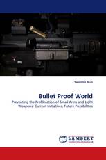 Bullet Proof World