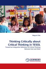 Thinking Critically about Critical Thinking in TESOL