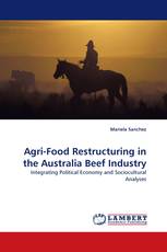 Agri-Food Restructuring in the Australia Beef Industry