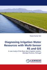 Diagnosing Irrigation Water Resources with Multi-Sensor RS and GIS