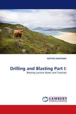 Drilling and Blasting Part I: