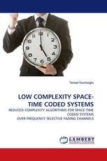 LOW COMPLEXITY SPACE-TIME CODED SYSTEMS