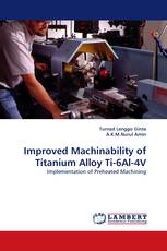 Improved Machinability of Titanium Alloy Ti-6Al-4V