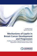 Mechanisms of Leptin in Breast Cancer Development and Progression