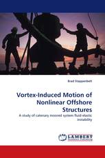 Vortex-Induced Motion of Nonlinear Offshore Structures