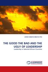 THE GOOD THE BAD AND THE UGLY OF LEADERSHIP