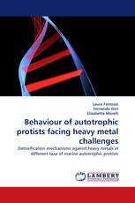 Behaviour of autotrophic protists facing heavy metal challenges