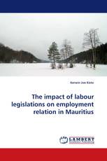 The impact of labour legislations on employment relation in Mauritius