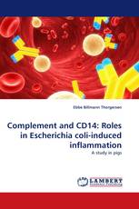 Complement and CD14: Roles in Escherichia coli-induced inflammation