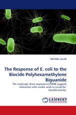 The Response of E. coli to the Biocide Polyhexamethylene Biguanide