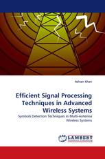 Efficient Signal Processing Techniques in Advanced Wireless Systems