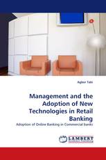 Management and the Adoption of New Technologies in Retail Banking