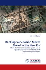 Banking Supervision Moves Ahead in the New Era