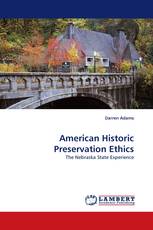 American Historic Preservation Ethics