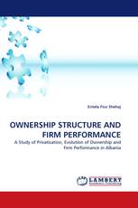 OWNERSHIP STRUCTURE AND FIRM PERFORMANCE