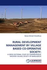 RURAL DEVELOPMENT MANAGEMENT BY VILLAGE BASED CO-OPERATIVE SOCIETY: