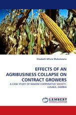 EFFECTS OF AN AGRIBUSINESS COLLAPSE ON CONTRACT GROWERS