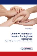 Common Interests as Impetus for Regional Integration