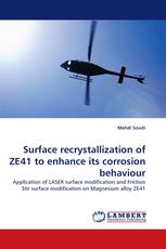 Surface recrystallization of ZE41 to enhance its corrosion behaviour