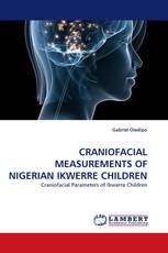 CRANIOFACIAL MEASUREMENTS OF NIGERIAN IKWERRE CHILDREN