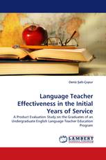 Language Teacher Effectiveness in the Initial Years of Service