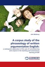 A corpus study of the phraseology of written argumentative English: