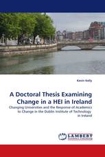 A Doctoral Thesis Examining Change in a HEI in Ireland