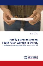 Family planning among south Asian women in the UK