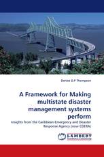 A Framework for Making multistate disaster management systems perform