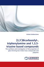 [3,3′]Bicarbazolyl-, triphenylamine and 1,3,5-triazine based compounds