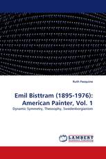 Emil Bisttram (1895-1976): American Painter, Vol. 1
