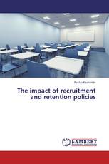 The impact of recruitment and retention policies